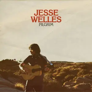 Jesse Welles - Pilgrim (2025) [Official Digital Download 24/96]