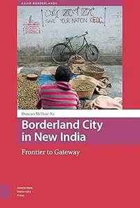 Borderland City in New India: Frontier to Gateway