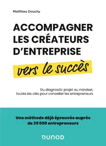 Matthieu Douchy, "Accompagner les créateurs d'entreprise vers le succès"