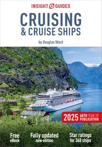 Insight Guides Cruising & Cruise Ships 2025: Cruise Guide with eBook (Insight Guides Cruise Guide)