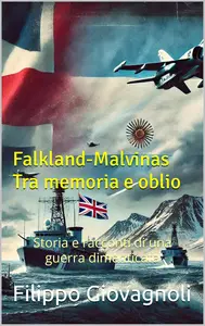 Falkland-Malvinas Tra memoria e oblio