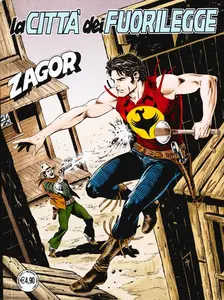 Zagor - Volume 713 - La Città Dei Fuorilegge