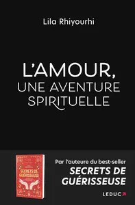 Lila Rhiyourhi, "L'smour, une aventure spirituelle"