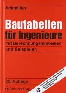Bautabellen für Ingenieure: mit Berechnungshinweisen und Beispielen, 20. Auflage