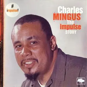 Сharles Mingus - The Impulse Story (2006) Repost