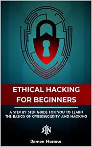 The Ethical Hacking Book for Beginners