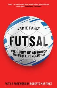 «Futsal» by Jamie Fahey