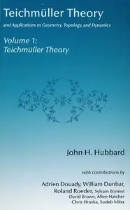 Teichmuller Theory And Applications To Geometry, Topology, And Dynamics. Volume 1 Teichmiiller Theory