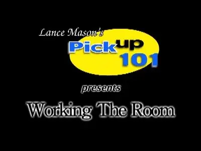 Pickup 101 - Working the room
