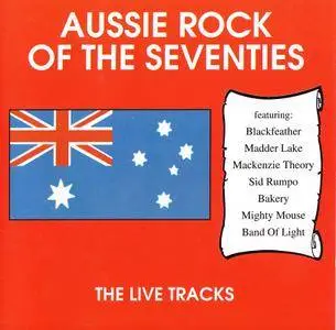 VA - Aussie Rock of the Seventies: The Live Tracks (1994) Repost