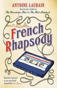«French Rhapsody» by Antoine Laurain