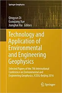 Technology and Application of Environmental and Engineering Geophysics (Repost)