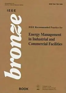 IEEE Recommended Practice for Energy Management in Industrial and Commercial Facilities