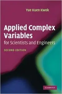 Applied Complex Variables for Scientists and Engineers, 2nd edition (repost)