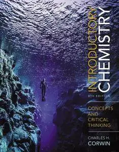 Introductory Chemistry: Concepts and Critical Thinking, 8th Edition