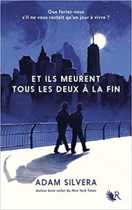 Et ils meurent tous les deux à la fin - Adam SILVERA