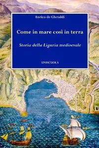 Enrico de Ghetaldi - Storia della Liguria medioevale