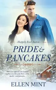 «Pride and Pancakes» by Ellen Mint