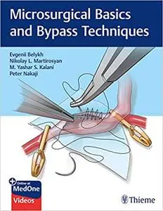 Microsurgical Basics and Bypass Techniques Illustrated Edition