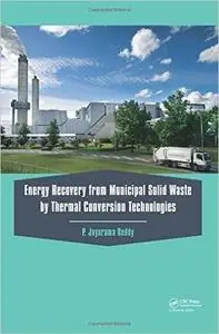 Energy Recovery from Municipal Solid Waste by Thermal Conversion Technologies