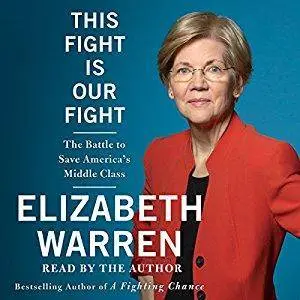 This Fight Is Our Fight: The Battle to Save America's Middle Class [Audiobook]