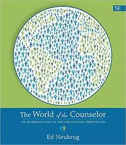 The World of the Counselor: An Introduction to the Counseling Profession 5th Edition