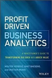 Profit Driven Business Analytics