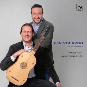 Manuel Minguillón & Carlos Mena - Per voi ardo (2021) [Official Digital Download 24/96]