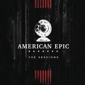 VA - Music from The American Epic Sessions (Deluxe) (2017)