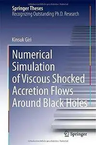 Numerical Simulation of Viscous Shocked Accretion Flows Around Black Holes (Repost)