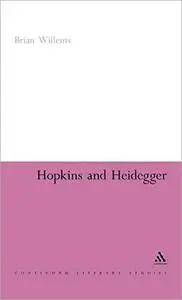 Hopkins and Heidegger (Continuum Literary Studies)