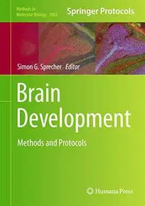 Brain Development: Methods and Protocols