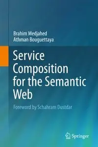 Service Composition for the Semantic Web (repost)