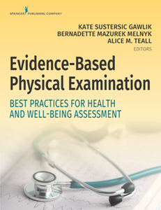 Evidence-Based Physical Examination : Best Practices for Health & Well-Being Assessment