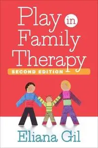 Play in Family Therapy, Second Edition