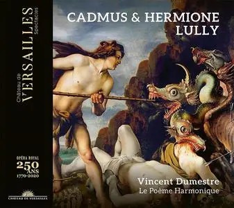 Vincent Dumestre, Le Poème Harmonique - Jean-Baptiste Lully: Cadmus & Hermione (2021)