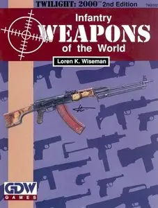 Infantry Weapons of the World (Twilight: 2000, 2nd edition)