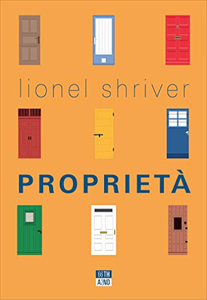 Proprietà - Lionel Shriver