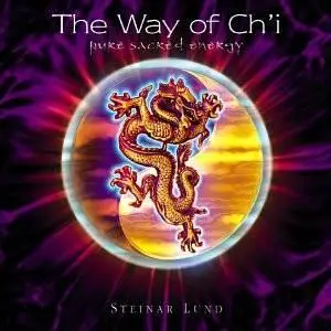 Steinar Lund - The Way of Ch'i (2000)