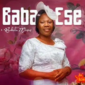 Bukola Moses - Baba Ese (2021) [Official Digital Download]