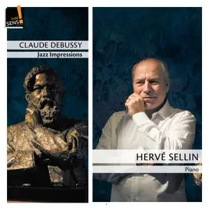 Hervé Sellin - Debussy: Jazz Impressions (2018)