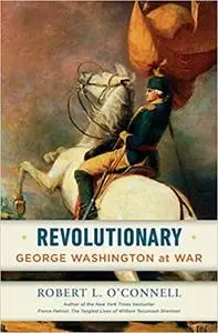 Revolutionary: George Washington at War