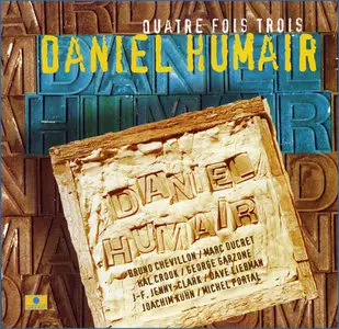 Daniel Humair - Quatre Fois Trois (1997)