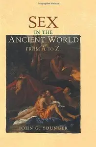 Sex in the Ancient World from A to Z (repost)