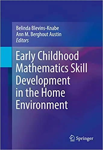 Early Childhood Mathematics Skill Development in the Home Environment (Repost)