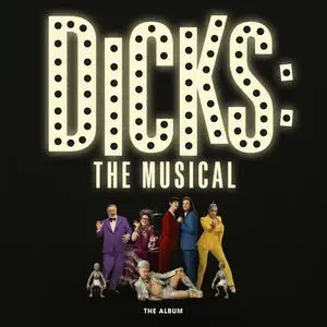 VA - Dicks: The Musical (2023)