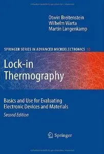 Lock-in Thermography: Basics and Use for Evaluating Electronic Devices and Materials (Repost)