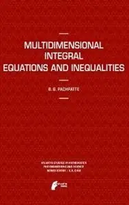 Multidimensional Integral Equations and Inequalities (Repost)