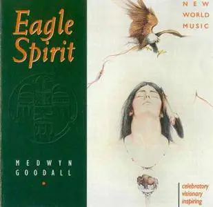 Medwyn Goodall - Eagle Spirit (1996)