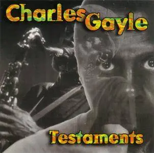 Charles Gayle - Testaments (1995) {Knitting Factory Works KFW 174}